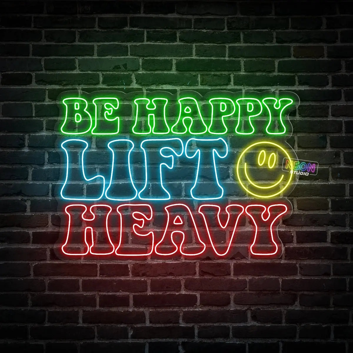 Be Happy, Lift Heavy! neon sign
